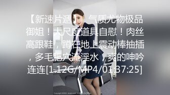 19我和小妈 这两天老爸在家，没机会接触到小妈。