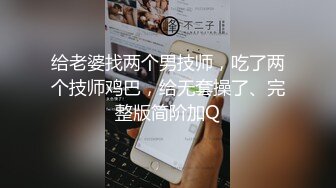 漂亮性感美女在家伺候男友 大奶子口活好非常细心 露脸2