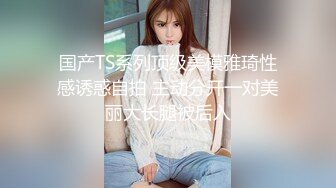 推特PUA大神【沈峤】调教口爆喜欢吃精的萝莉型露脸嫩妹，太母狗了