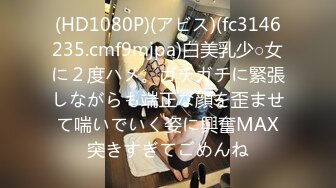 (HD1080P)(アビス)(fc3146235.cmf9mjpa)白美乳少○女に２度ハメ。ガチガチに緊張しながらも端正な顔を歪ませて喘いでいく姿に興奮MAX突きすぎてごめんね