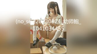 stripchat~超级女神回归【CNNANAoo】巨乳御姐~道具自慰~翻白眼~喷水【41V】 (20)