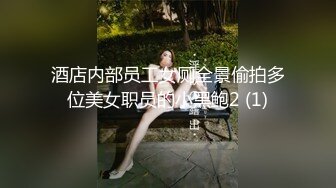  长相超清纯兔牙邻家妹妹，在家无聊全裸诱惑，翘起圆润美臀扭动