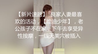 11月最新流出，推特新人极品长腿苗条烧婊子【橙子橙子】VIP福利私拍，扩肛道具疯狂紫薇高潮喷水，特写镜头视觉盛宴