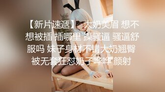 邻家下妹露脸口交，完美肉臀蜂腰翘臀