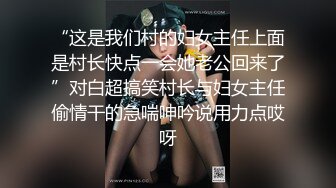 四月新流出高校女厕 极品高清全景后拍吊带衣翘臀骚妹卫生巾擦完屁股再尿尿