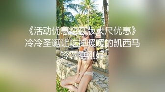  长发轻熟女露脸和萎缩头套男啪啪做爱，先慢慢，道具插穴自慰啪啪做爱 特写掰穴