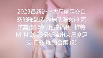 STP27225 【新人绿播女神下海 库宝宝】逆天颜值比明星都美 极品尤物外表之下还拥有这么一对G奶美乳，极品极品