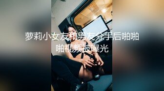 刺激！绿帽男带老婆去按摩老婆勾引技师内射【完整版89分钟已上传下面】