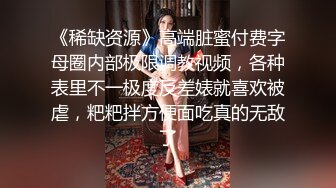 大神专挑美女下手好多妹子极品逼近景特写