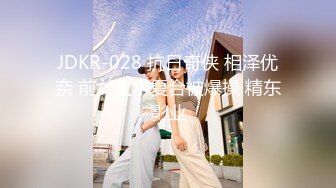 【新片速遞】名门夜宴CD系列偷拍大师尾随几个美女大胆伸进人家裙里偷拍里面风光两次遇到同一位小姐姐粉内湿了男友要被绿？